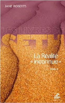 La réalité "inconnue". Tome 2