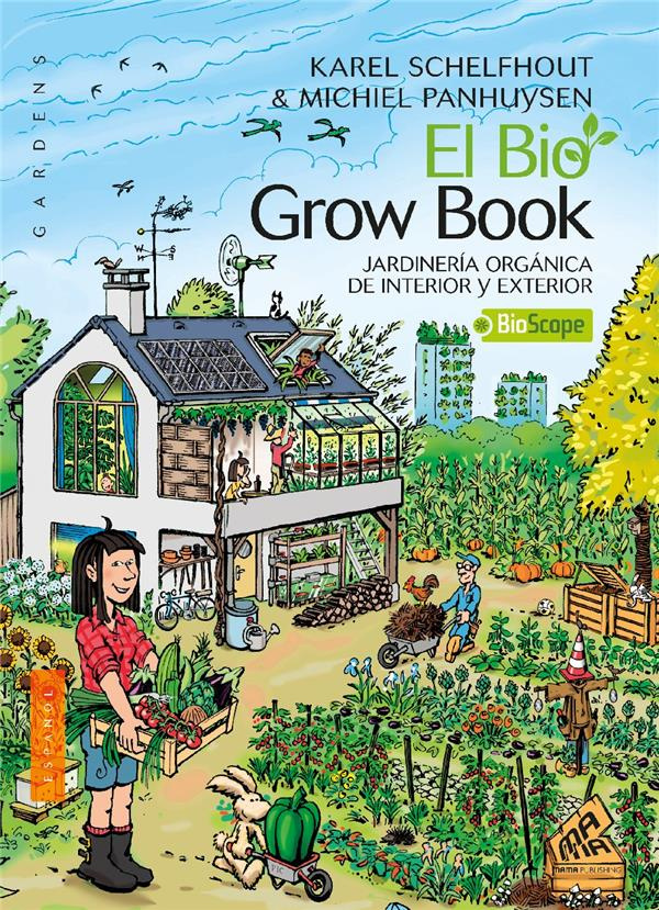 EL BIO GROW BOOK - JARDINERA ORGANICA DE INTERIOR Y EXTERIOR