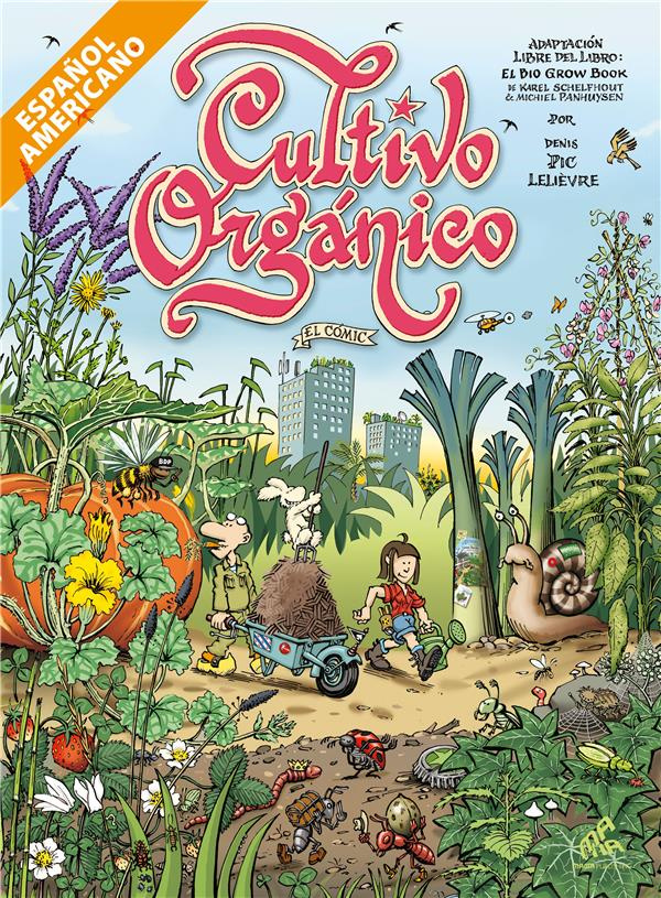 CULTIVO ORGANICO EL COMIC - AMERICAN SPANISH EDITION