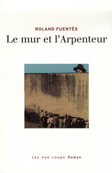 Le mur et l'Arpenteur