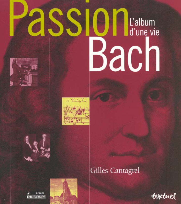 Passion Bach. L'album d'une vie