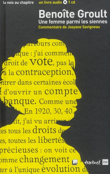 Benoîte Groult, une femme parmi les siennes