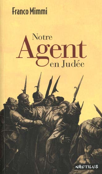 Notre agent en Judée