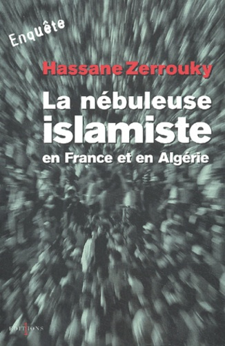 La nébuleuse islamiste en France et en Algérie