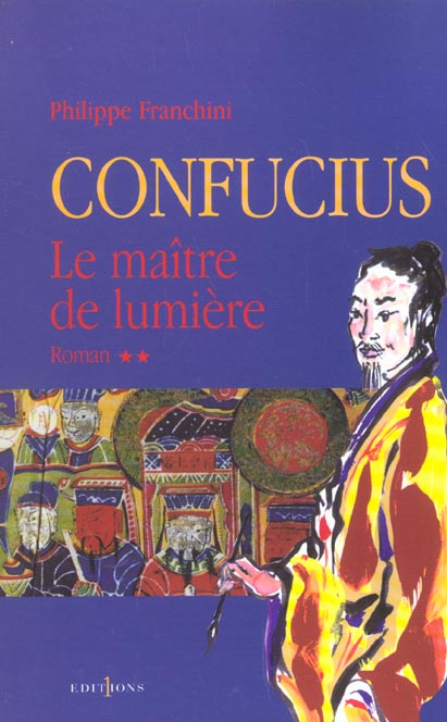 Confucius Tome 2 : Le maître de lumière