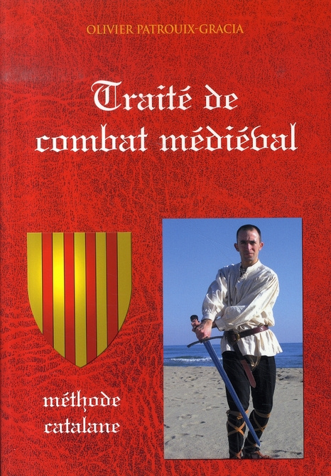 Traité de combat médiéval. Méthode catalane