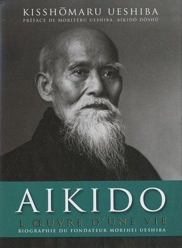Aikido. L'oeuvre d'une vie