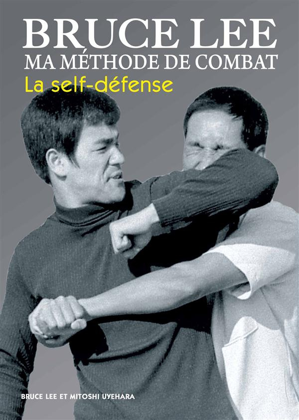 Ma méthode de combat. La self-défense