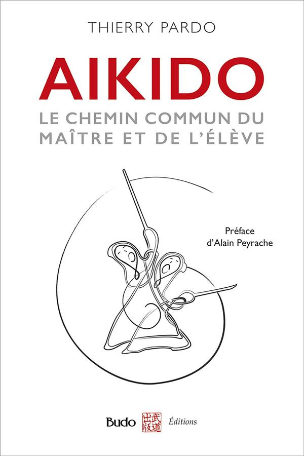 Aïkido. Le chemin commun du maître et de l'élève