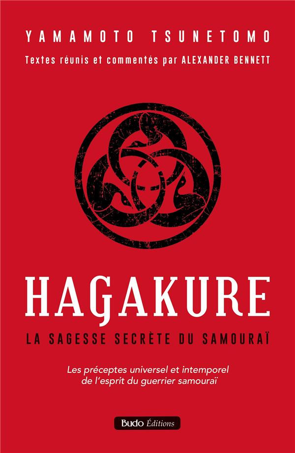 Hagakure. La sagesse secrète du samouraï