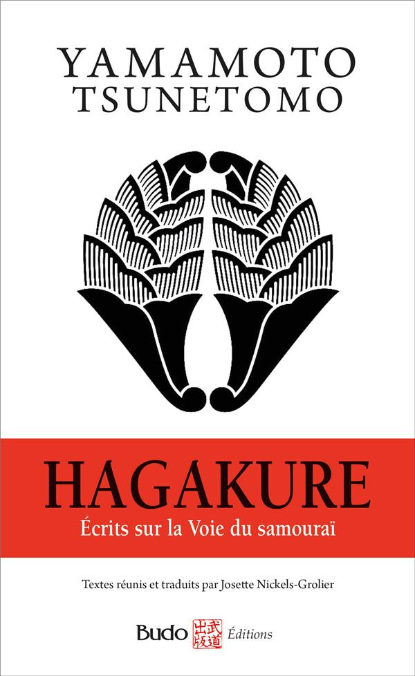 Hagakure. Ecrits sur la Voie du samouraï