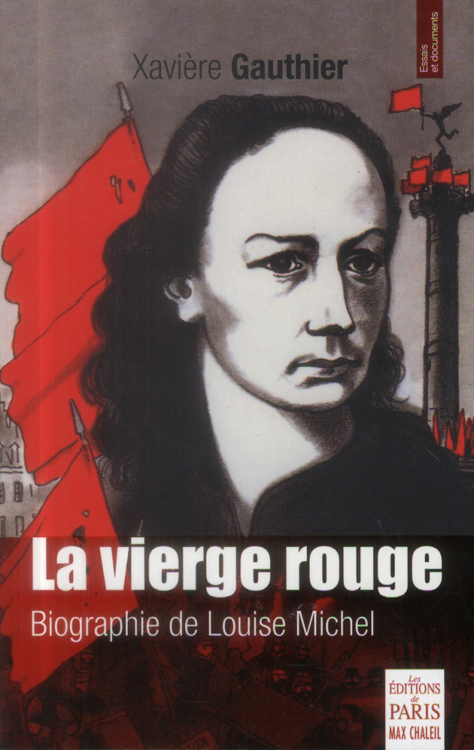 La vierge rouge. Biographie de Louise Michel, Edition revue et corrigée
