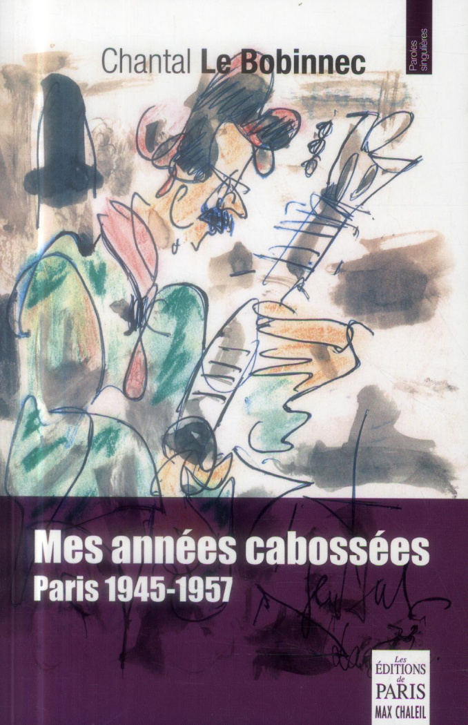 Mes années cabossées (1945-1957)