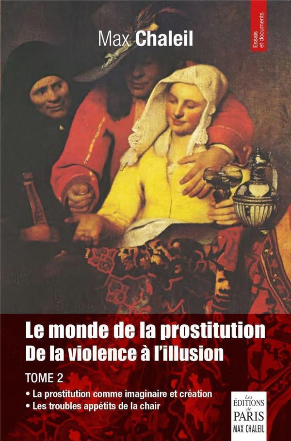 Le monde de la prostitution - De la violence à l'illusion. Tome 2, Les mots de la prostitution - Dic
