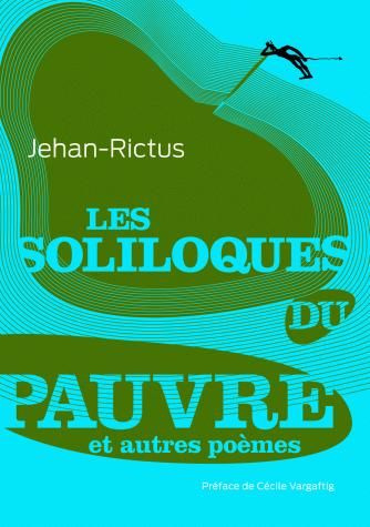 Les soliloques du pauvre. Et autres poèmes
