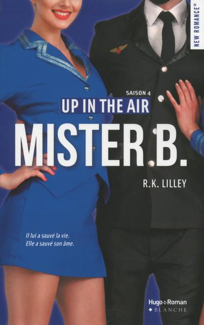 Up in the air Tome 4 : Mister B.