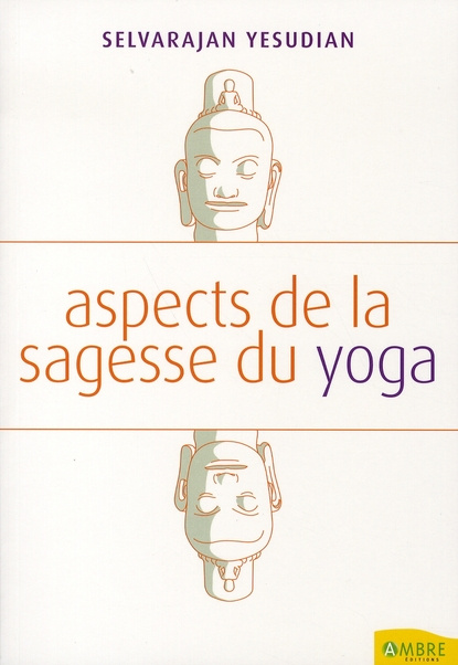 Aspects de la sagesse du yoga