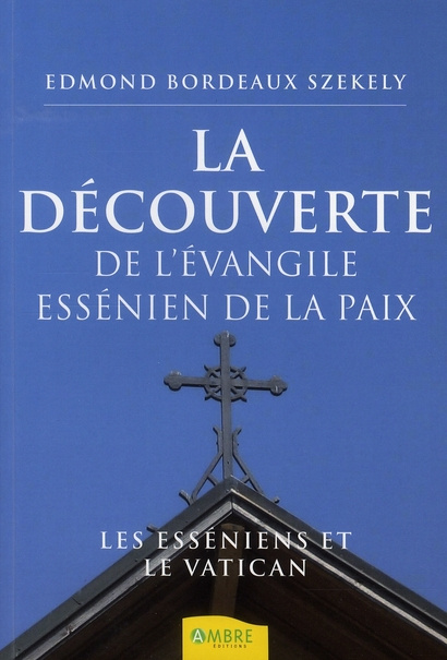 La découverte de l'évangile essénien de la paix