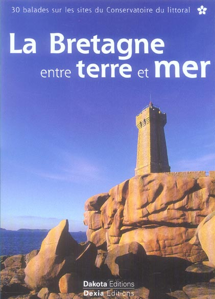 La Bretagne entre terre et mer