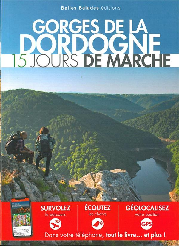 Gorges de la Dordogne : 15 jours de marche