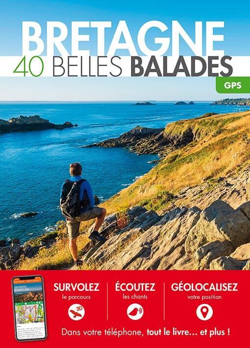 Bretagne. 40 belles balades