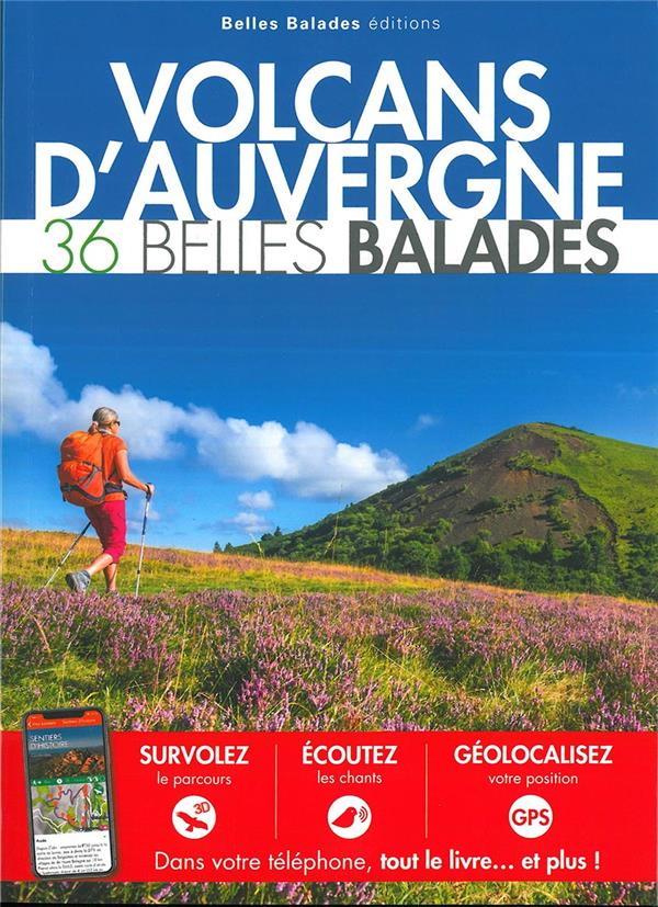 Volcans d'Auvergne. 36 belles balades