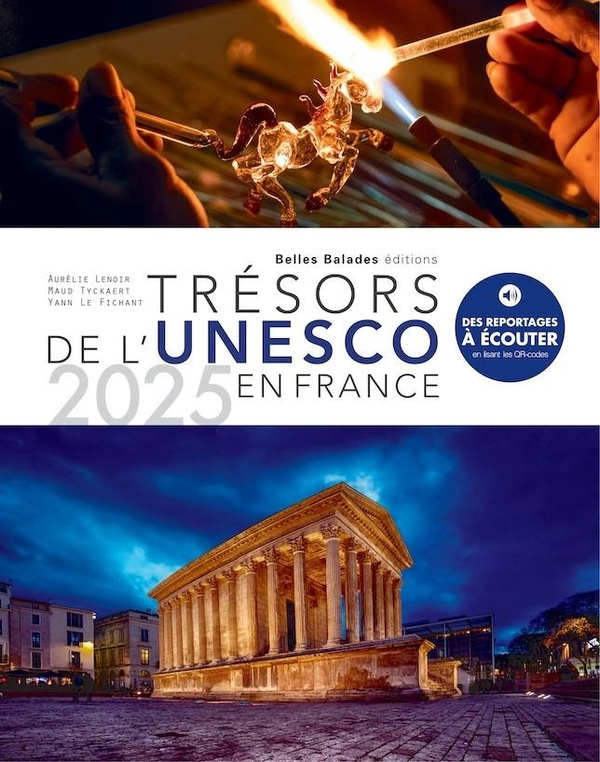 Trésors de l'Unesco en France. Edition 2025