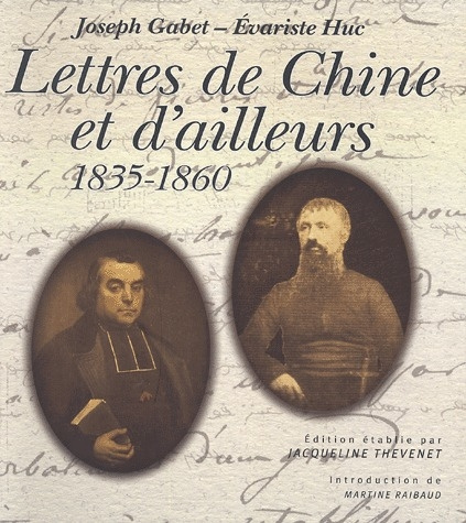 Lettres de Chine et d'ailleurs. 1835-1860