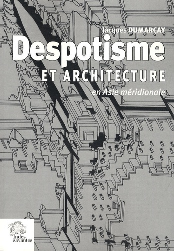 Despotisme et architecture en Asie méridionale