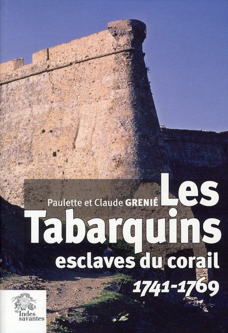 Les Tabarquins esclaves du corail. 1741-1769
