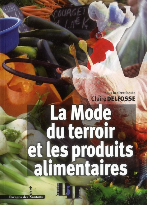 La Mode du terroir et les produits alimentaires