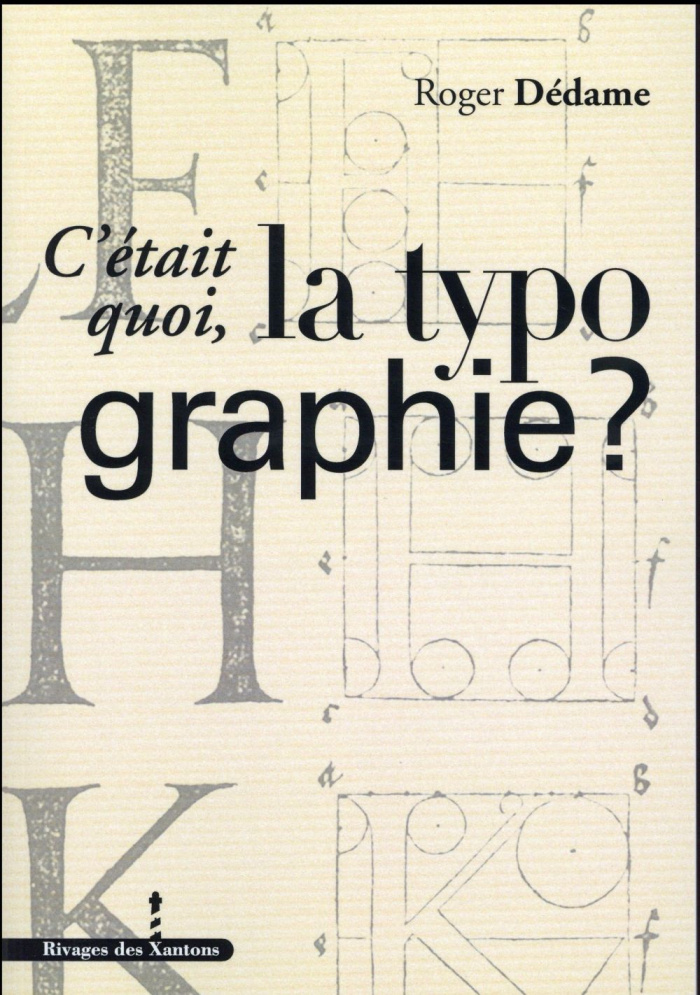 C'était quoi, la typographie ?