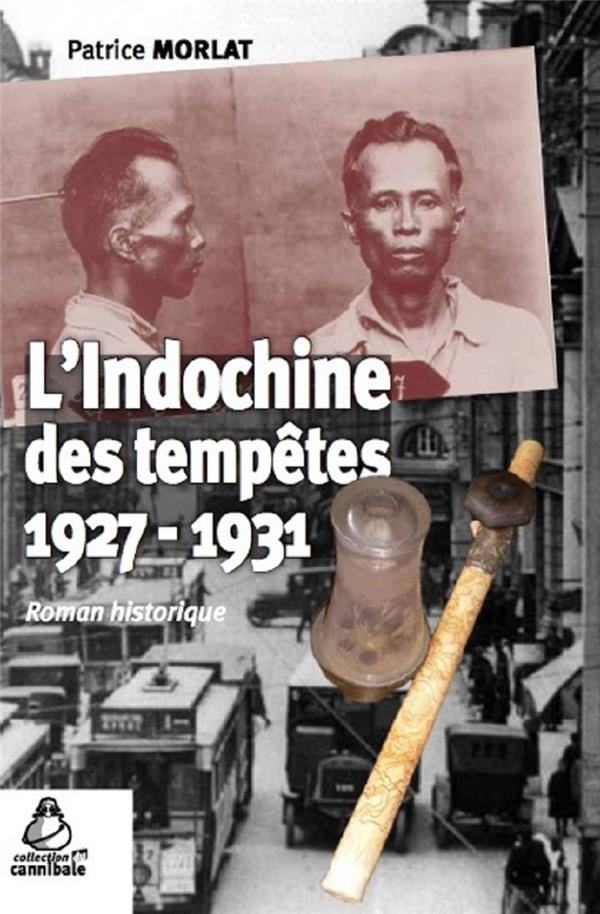 L'Indochine des tempêtes (1927-1931)