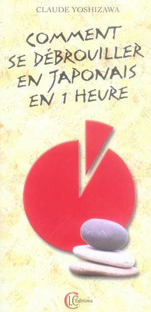 COMMENT SE DEBROUILLER EN JAPONAIS EN 1 H