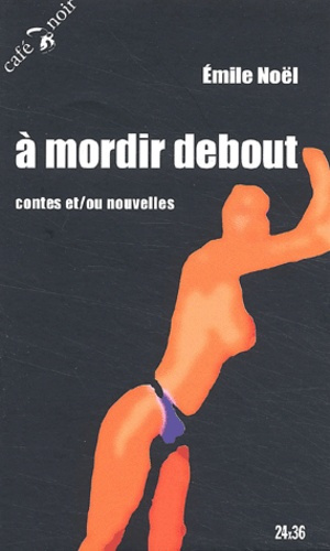 A MORDIR DEBOUT