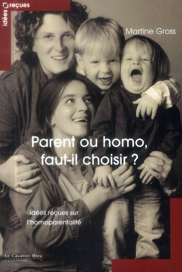Parent ou homo, faut il choisir?