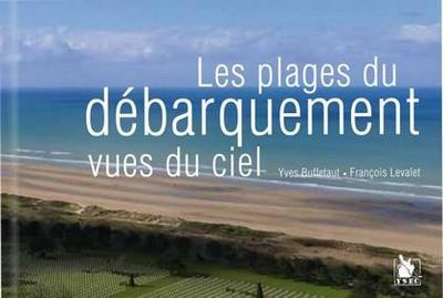Les plages du débarquement vues du ciel