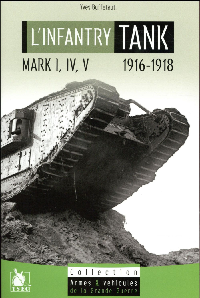 L'Infantry Tank Mark I, IV, V. 1916-1918