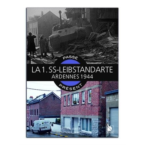 La Leibstandarte. Ardennes 1944-1945