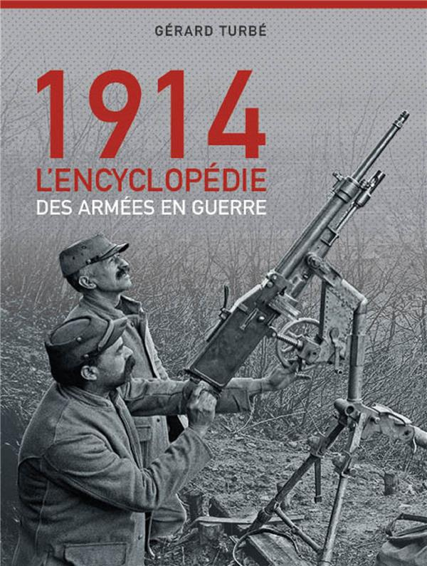 Août-Septembre 1914. Les armées en guerre