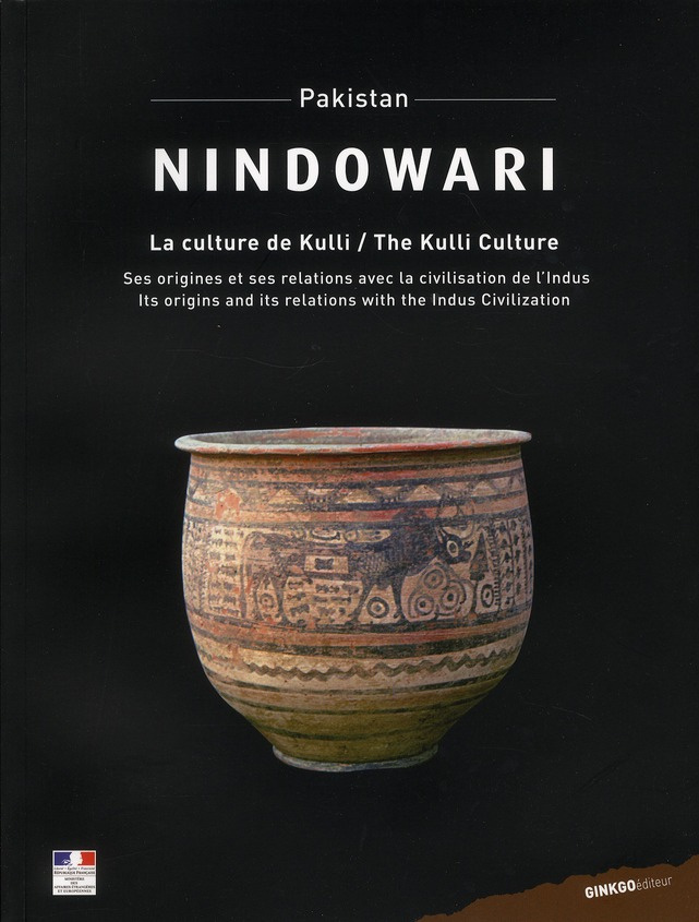 Nindowari. La culture de Kulli "Pakistan", Edition bilingue français-anglais