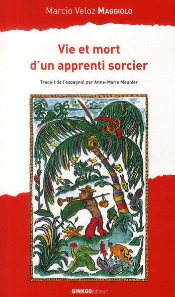 Vie et mort d'un apprenti sorcier