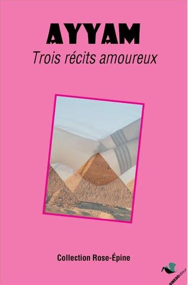 Ayyam. Trois récits amoureux