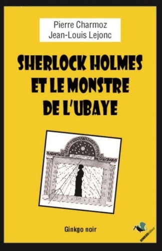 Sherlock Holmes et le monstre de l'abbaye