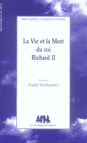La iie et la mort du roi Richard II