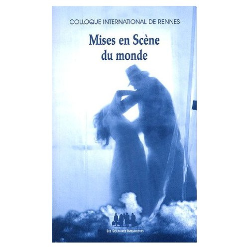 Mises en Scène du monde