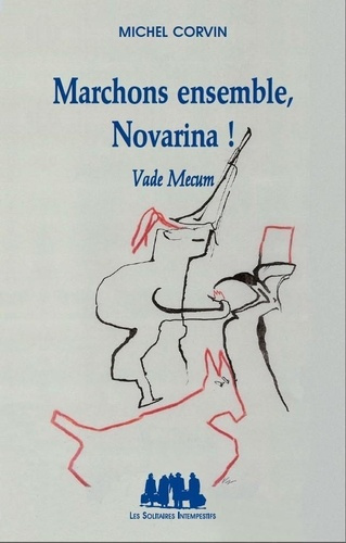 Marchons ensemble, Novarina ! Vade mecum