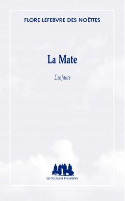 La Mate. L'enfance