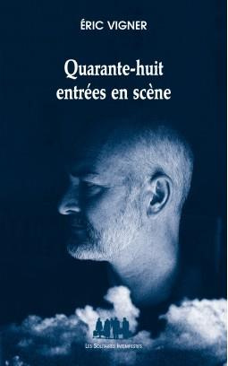 Quarante-huit entrées en scène
