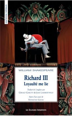 Richard III. Loyaulté me lie